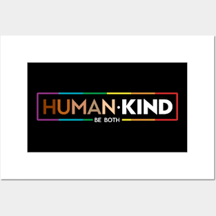 Human Kind Be Both LGBTQ Ally Pride Rainbow Positive Message Posters and Art